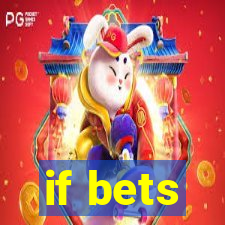 if bets